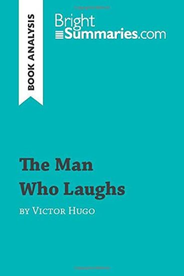 The Man Who Laughs by Victor Hugo (Book Analysis)