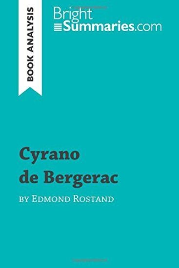 Cyrano de Bergerac by Edmond Rostand (Book Analysis)