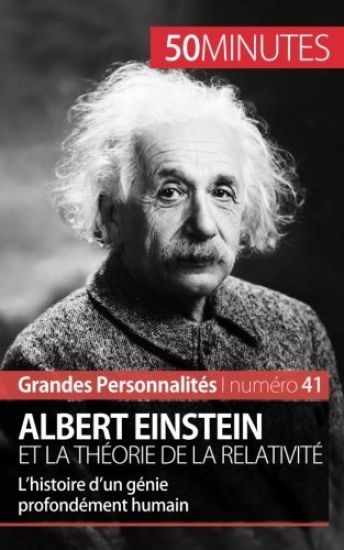 Albert Einstein et la théorie de la relativité