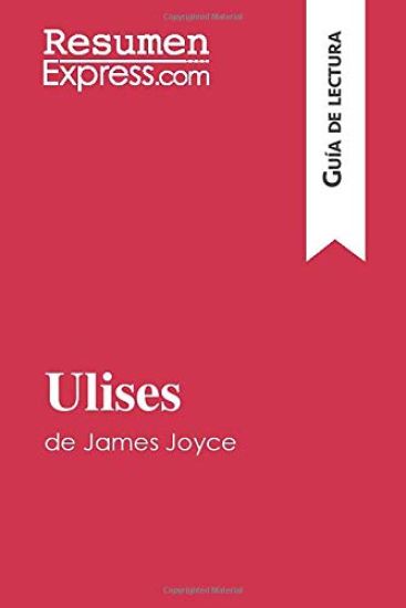Ulises de James Joyce (Guía de lectura)
