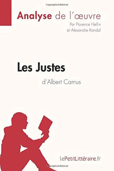 Les Justes d'Albert Camus (Analyse de l'oeuvre)