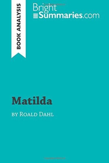 Matilda by Roald Dahl (Book Analysis)
