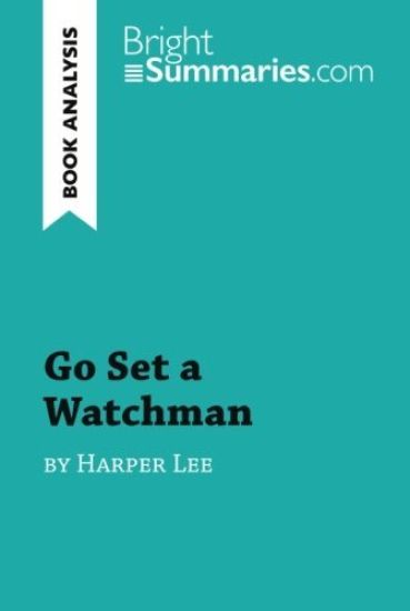 Go Set a Watchman by Harper Lee (Book Analysis)