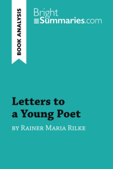 Letters to a Young Poet by Rainer Maria Rilke (Book Analysis)
