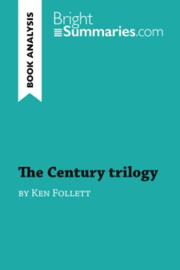 The Century trilogy by Ken Follett (Book Analysis)