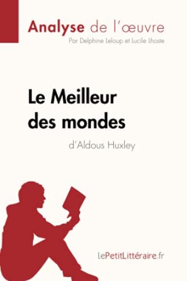Le Meilleur des mondes d'Aldous Huxley (Analyse de l'oeuvre)