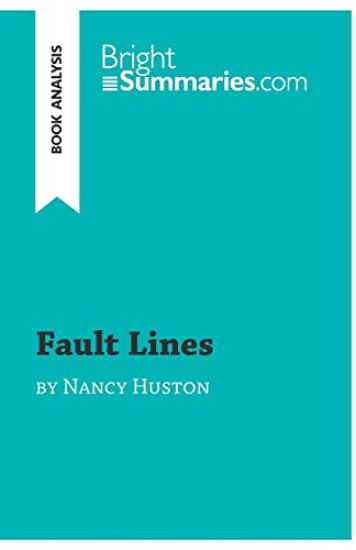 Fault Lines by Nancy Huston (Book Analysis)