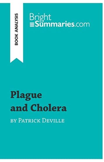 Plague and Cholera by Patrick Deville (Book Analysis)
