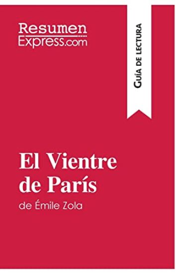 El Vientre de París de Émile Zola (Guía de lectura)