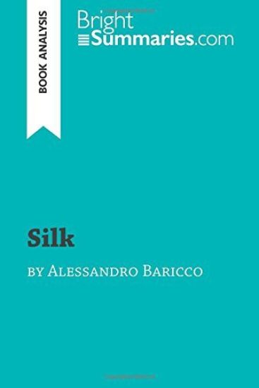 Silk by Alessandro Baricco (Book Analysis)