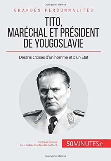 Tito, maréchal et président de Yougoslavie