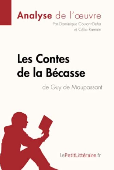 Contes de la Bécasse de Guy de Maupassant (Analyse de l'oeuvre)