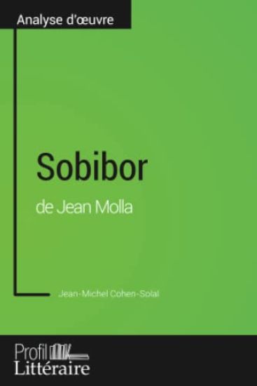 Sobibor de Jean Molla (Analyse approfondie)