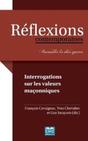 INTERROGATIONS SUR LES VALEURS MACONNIQUES