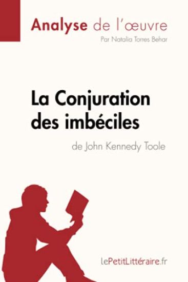 La Conjuration des imbéciles de John Kennedy Toole (Analyse de l'oeuvre)