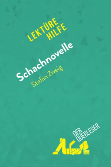Schachnovelle von Stefan Zweig (Lektürehilfe)