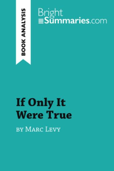 If Only It Were True by Marc Levy (Book Analysis)