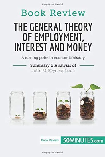 Book Review: The General Theory of Employment, Interest and Money by John M. Keynes