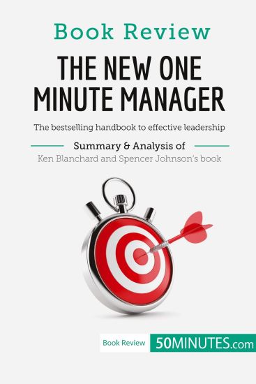 Book Review: The New One Minute Manager by Kenneth Blanchard and Spencer Johnson