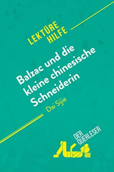 Balzac und die kleine chinesische Schneiderin von Dai Sijie (Lektürehilfe)