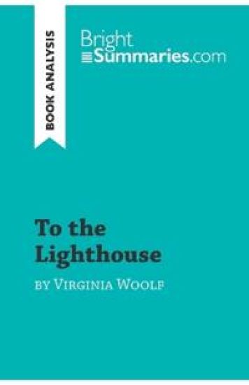 To the Lighthouse by Virginia Woolf (Book Analysis)