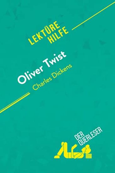 Oliver Twist von Charles Dickens (Lektürehilfe)