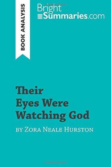 Their Eyes Were Watching God by Zora Neale Hurston (Book Analysis)