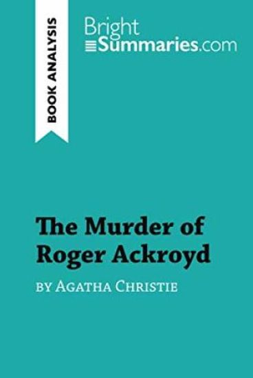 The Murder of Roger Ackroyd by Agatha Christie (Book Analysis)