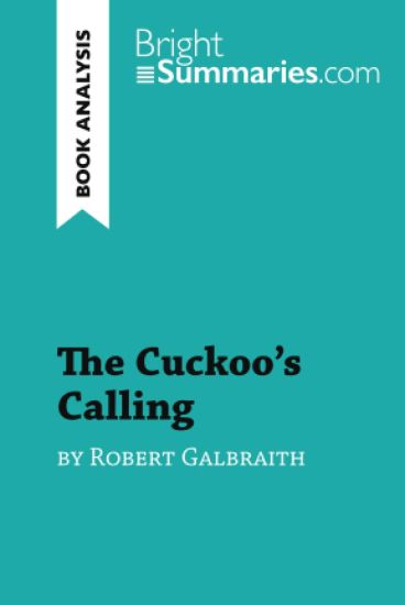The Cuckoo's Calling by Robert Galbraith (Book Analysis)