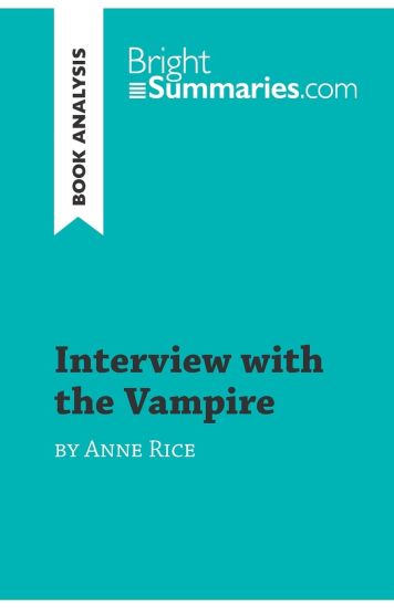Interview with the Vampire by Anne Rice (Book Analysis)