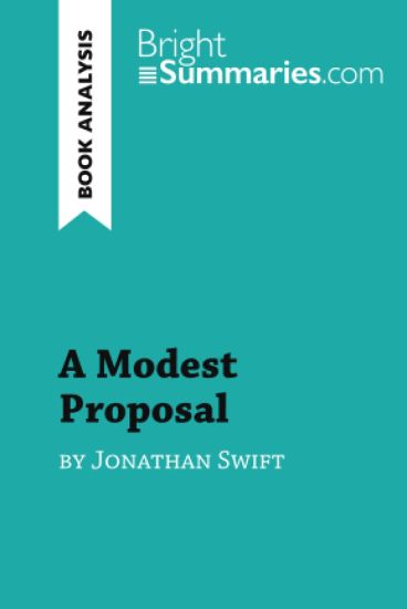 A Modest Proposal by Jonathan Swift (Book Analysis)