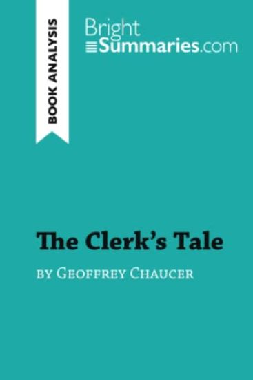 The Clerk's Tale by Geoffrey Chaucer (Book Analysis)
