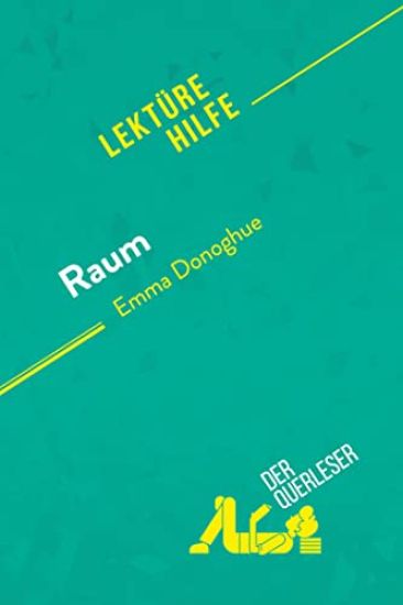 Raum von Emma Donoghue (Lektürehilfe)