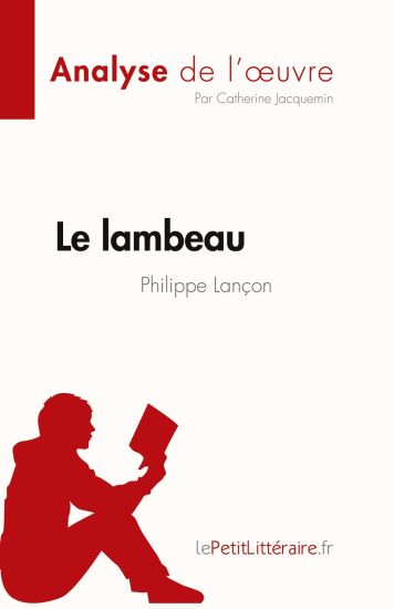 Le lambeau de Philippe Lançon (Analyse de l'oeuvre)