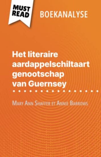 Het literaire aardappelschiltaart genootschap van Guernsey van Mary Ann Shaffer et Annie Barrows (Boekanalyse)