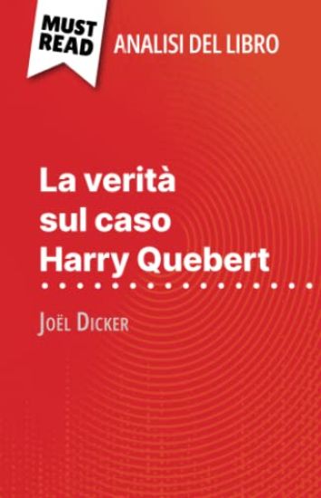 La verità sul caso Harry Quebert di Joël Dicker (Analisi del libro)