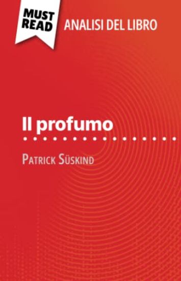 Il profumo di Patrick Süskind (Analisi del libro)
