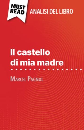 Kansikuva: Il castello di mia madre di Marcel Pagnol (Analisi del libro)
