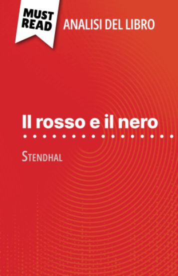 Il rosso e il nero di Stendhal (Analisi del libro)