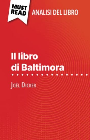 Il libro di Baltimora di Joël Dicker (Analisi del libro)