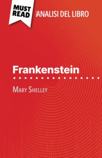 Frankenstein di Mary Shelley (Analisi del libro)