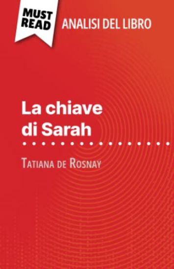 La chiave di Sarah di Tatiana de Rosnay (Analisi del libro)