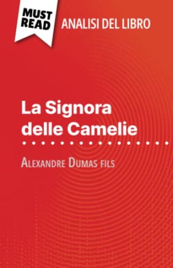 La Signora delle Camelie di Alexandre Dumas fils (Analisi del libro)