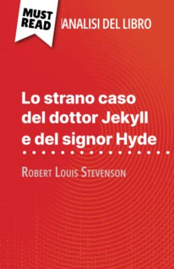 Lo strano caso del dottor Jekyll e del signor Hyde di Robert Louis Stevenson (Analisi del libro)
