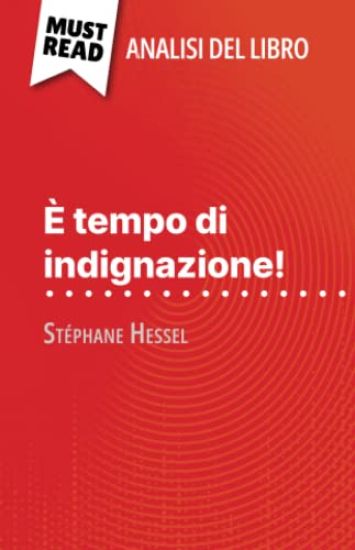 È tempo di indignazione! di Stéphane Hessel (Analisi del libro)