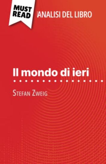 Il mondo di ieri di Stefan Zweig (Analisi del libro)