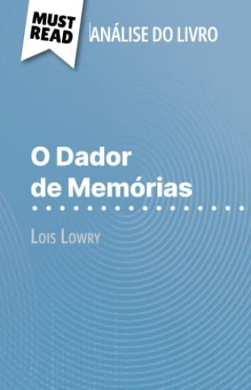 O Dador de Memórias de Lois Lowry (Análise do livro)