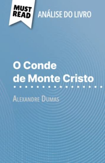 O Conde de Monte Cristo de Alexandre Dumas (Análise do livro)