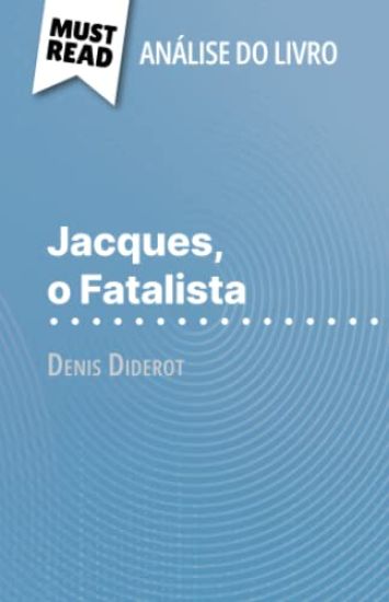 Jacques, o Fatalista de Denis Diderot (Análise do livro)
