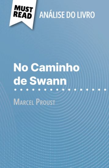 No Caminho de Swann de Marcel Proust (Análise do livro)